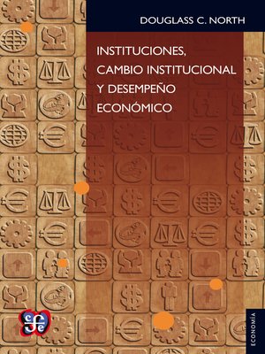 cover image of Instituciones, cambio institucional y desempeño económico